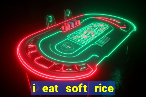 i eat soft rice in another world pt br cap 1