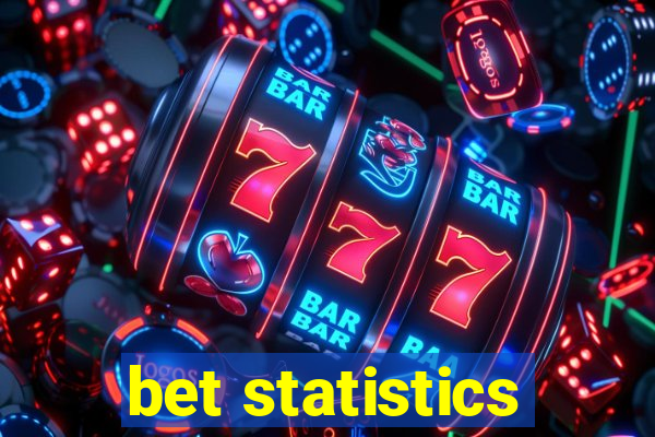 bet statistics