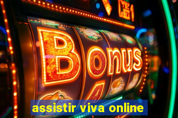 assistir viva online