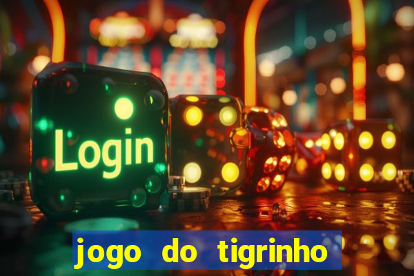 jogo do tigrinho falso para brincar