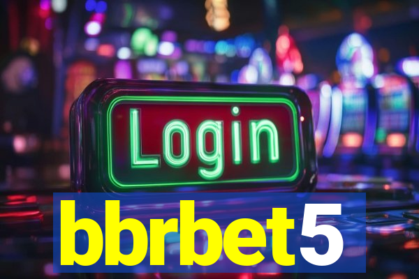 bbrbet5