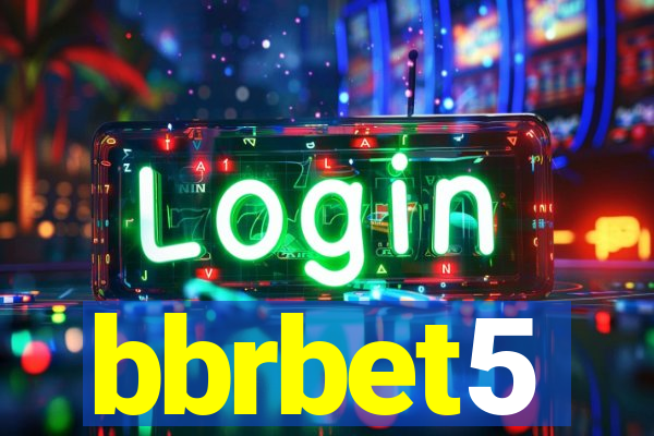 bbrbet5