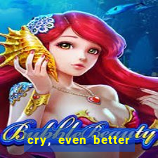 cry, even better if you beg manhwa