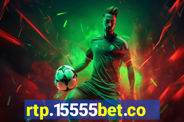rtp.15555bet.com