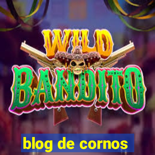 blog de cornos