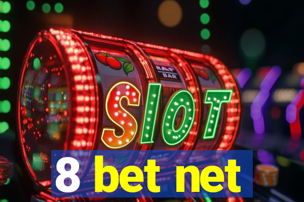 8 bet net