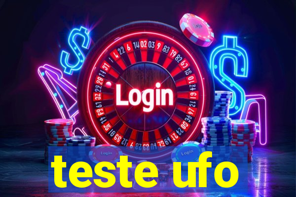 teste ufo