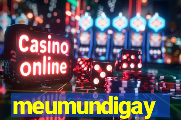 meumundigay