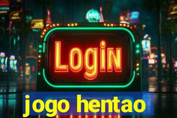 jogo hentao