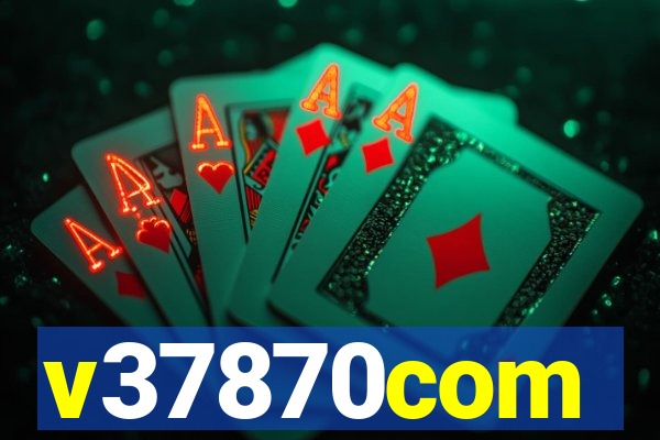 v37870com