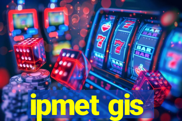 ipmet gis