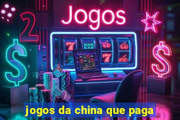 jogos da china que paga