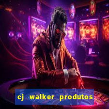 cj walker produtos onde comprar