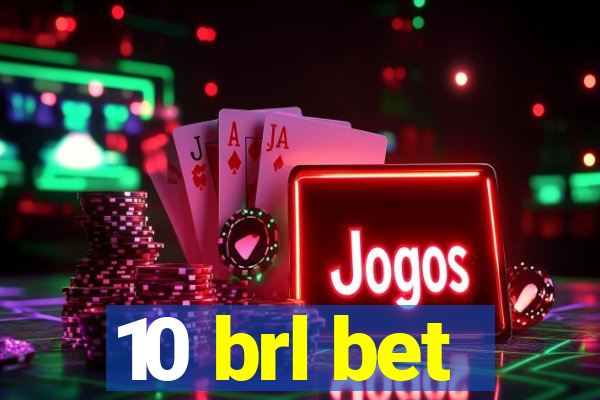 10 brl bet