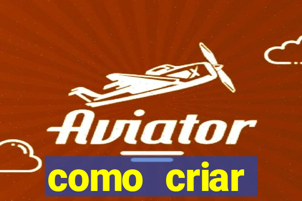 como criar plataforma de jogo do tigre
