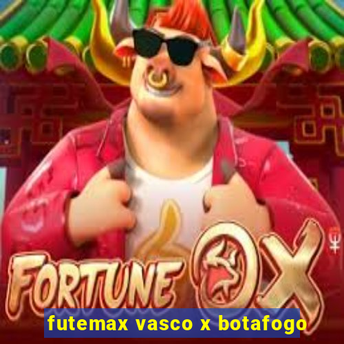 futemax vasco x botafogo