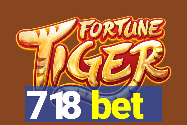 718 bet