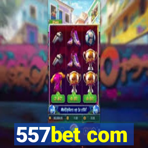 557bet com