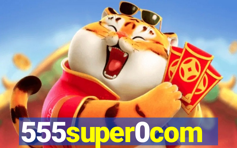 555super0com