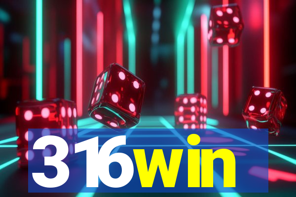 316win
