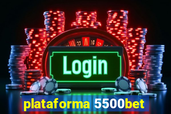 plataforma 5500bet