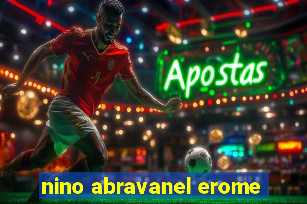 nino abravanel erome