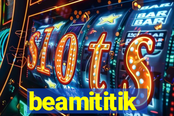 beamititik