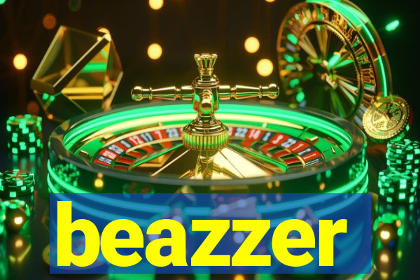 beazzer