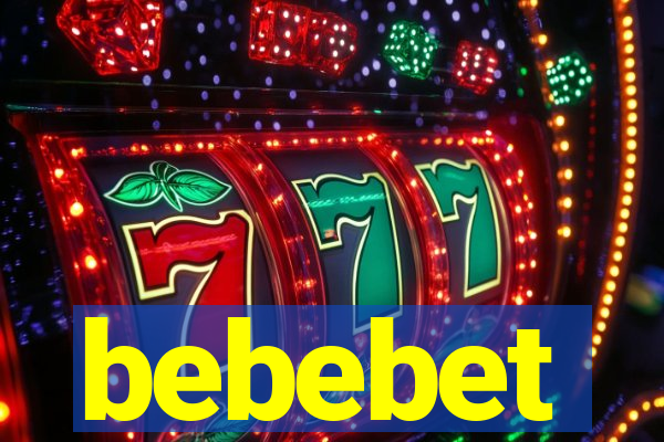 bebebet