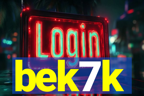 bek7k