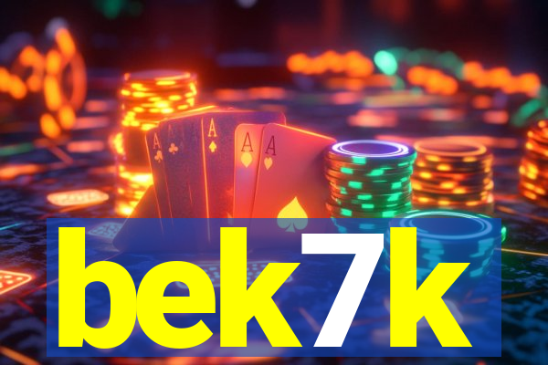 bek7k