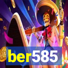 ber585