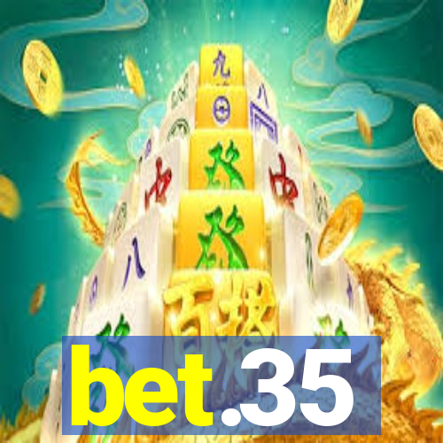 bet.35