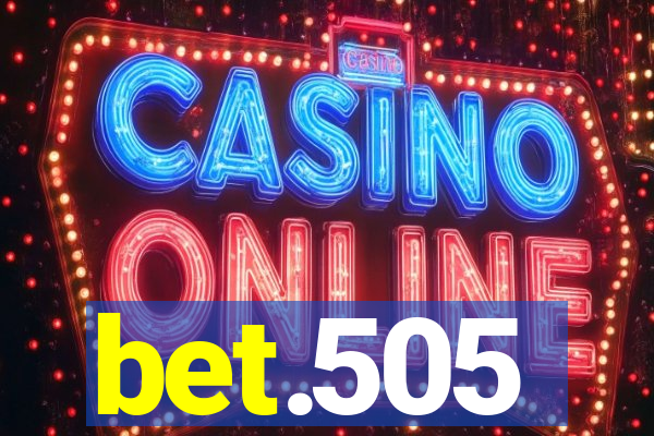 bet.505