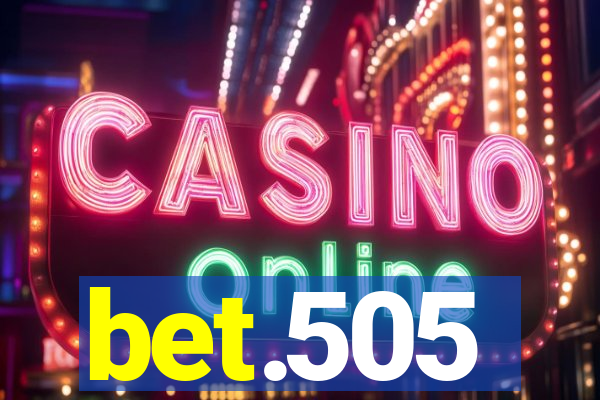 bet.505