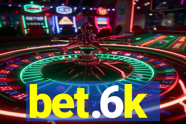 bet.6k