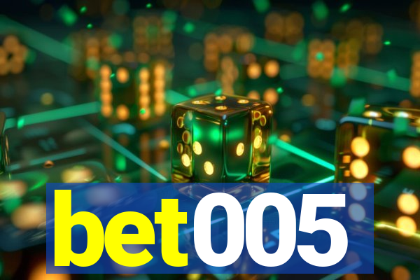 bet005