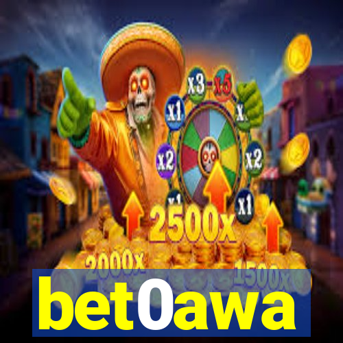 bet0awa