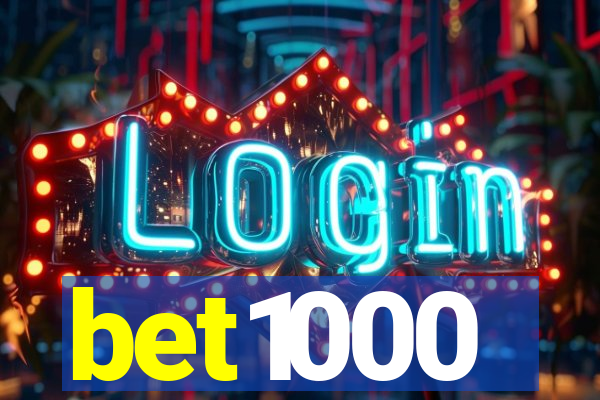 bet1000