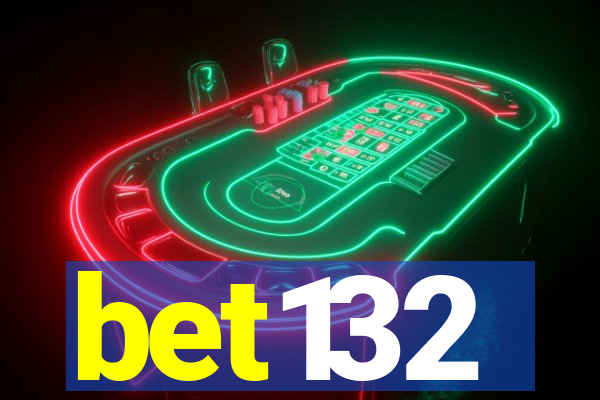 bet132