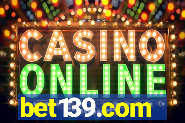 bet139.com