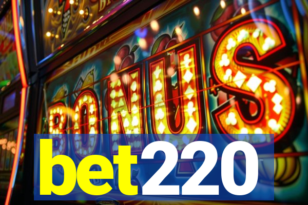 bet220