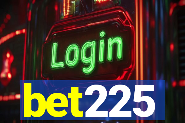 bet225