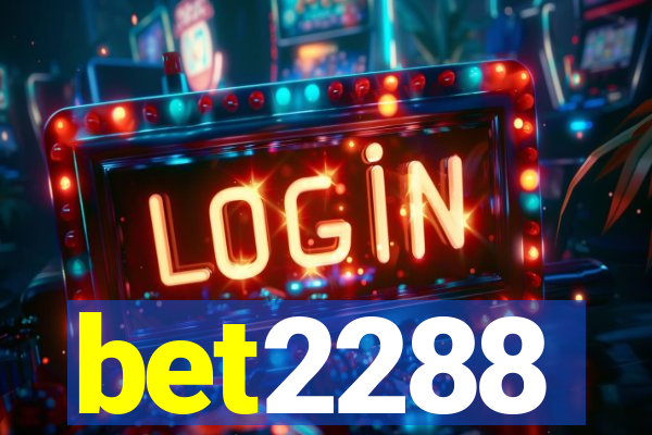 bet2288