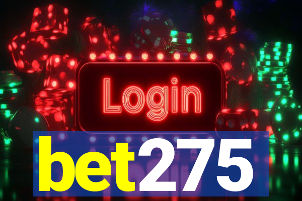 bet275