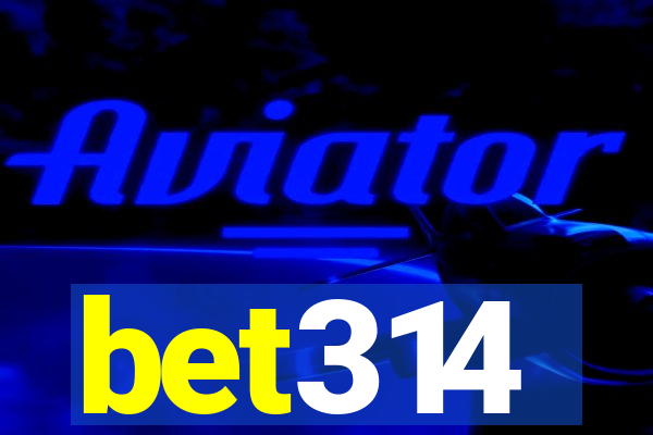 bet314