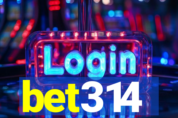bet314