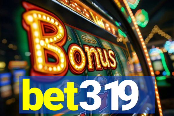 bet319