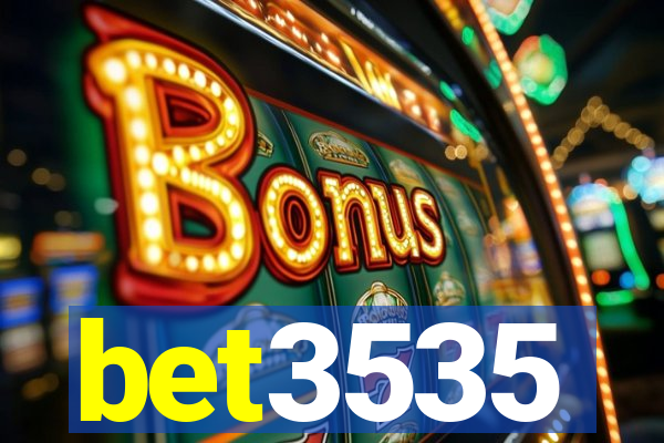 bet3535