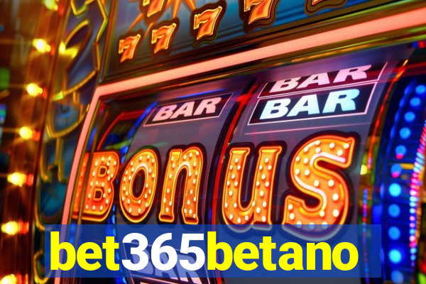 bet365betano